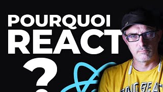 Pourquoi apprendre React ?