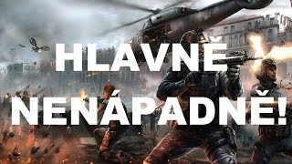 HLAVNĚ NENÁPADNĚ!