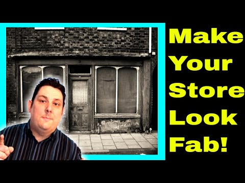 How to Grow Your Retail Business: How to Make Your Storefront Look Fantastic!