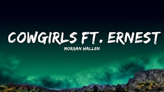 Morgan Wallen - Cowgirls ft. ERNEST  | Emilia