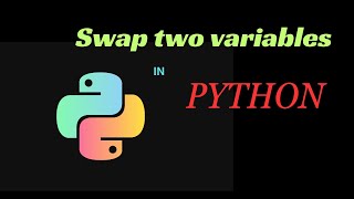 Python program swap two numbers | how to swap two numbers in Python