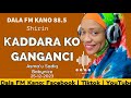 Ƙaddara Ko Ganganci 25-12-2023: Labarin Bazawara Mai Kuruciya Episode 5