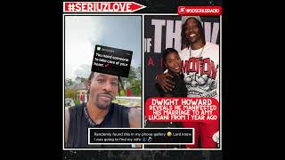 DWIGHT HOWARDS REVEALS HE MANIFESTED HIS MARRIAGE TO AMY LUCIANI!!!