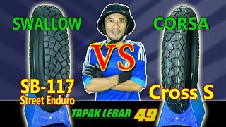 Perbandingan Ban SWALLOW SB117 Street Enduro VS CORSA Platinum Cross S, Ban Dual Purpose