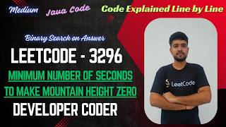 Minimum Number of Seconds to Make Mountain Height Zero | LeetCode 3296 | Java Code | Developer Coder