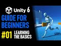 UNITY 6 TUTORIAL PART 1 - LEARN THE BASICS - HOW TO MAKE A GAME FOR BEGINNERS