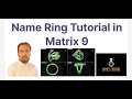 Name Ring Tutorial in Matrix 9 gemvision | How to make a ring ...