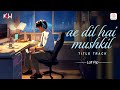 Ae Dil Hai Mushkil Title Track |Lofi Flip Video| 🎶✨|ADHM| Ranbir| Anushka | KSW, Arijit Singh|Pritam