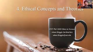 4 Ethics in Science: Ethical Concepts and Theories