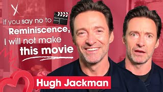 Hugh Jackman calls out Ryan Reynolds and chats Reminiscence