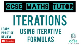 Iterations | General Iterative Processes | Grade 7-9 Maths Series | GCSE Maths Tutor