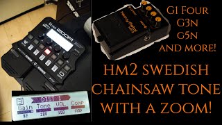 Can a Zoom Do the Hm2 Swedish Chainsaw? Zoom G1 Four/G3n/G5n