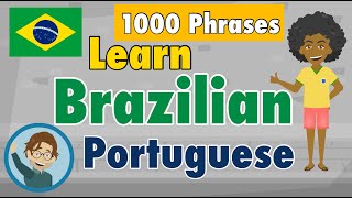 Learn Brazilian Portuguese with 1000 short phrases for Beginners - 3 hours