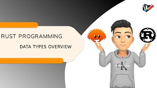 RUST PROGRAMMING | 7. DATA TYPES OVERVIEW | RUST GUIDE