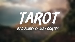 Tarot - Bad Bunny & Jhay Cortez -With Lyric- 💳