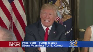 President Trump Issues Stern Warning For North Korea