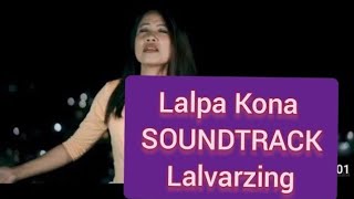 Lalpa Kona || Lalvarzing || Soundtrack || Hmar Gospel Track.