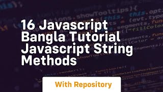 16 javascript bangla tutorial javascript string methods