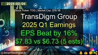 TransDigm Group (TDG|$76.1B) - 2025 Q1 Earnings Analysis