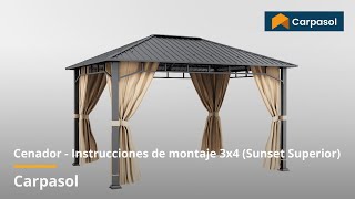 Cenador - Instrucciones de montaje 3x4 (Sunset Superior) | Carpasol