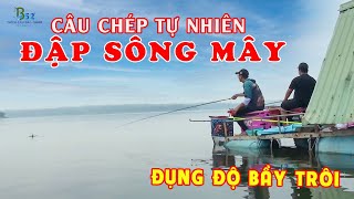 Câu Cá Chép Tự Nhiên Đập Sông Mây | Đụng Độ Bầy Trôi Mini Và Cái Kết Mãn Nhãn