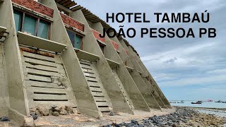 HOTEL TAMBAÚ NA PARTE DA PRAIA