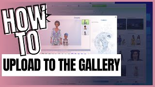 Sims 4 How to upload to the gallery