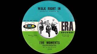 The Moments - Walk Right In (Vocal & Instrumental) [Era] 1962 Pop Oldies 45