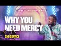 Why You Need Mercy (2nd Service) | Rev. Craig Omorotionmwan