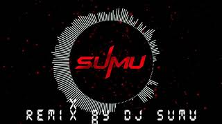 Tu Hi Re   Dj Sumu Remix