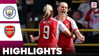 Arsenal vs Manchester City | What a Game | Highlights | FA Women's Super League