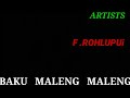 f.rohlupui ~ baku maleng maleng