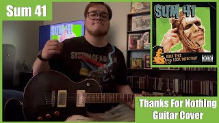 Sum 41 - Thanks For Nothing (Guitar Cover)