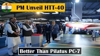 Better than Pilatus PC-7, PM unveils indigenous trainer aircraft HTT-40