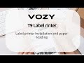 VOZY T9 Label printer Installation and paper loading