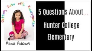 5 Questions About...Hunter College Elementary School