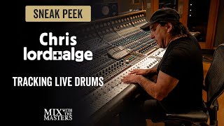 Tracking live drums with Chris Lord-Alge