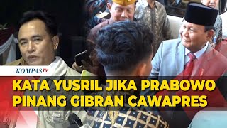 Kata Yusril Jika Prabowo Tetap Pilih Gibran Jadi Cawapres Manfaatkan Putusan MK