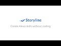 How to create an Amazon Alexa skill without coding using Storyline?