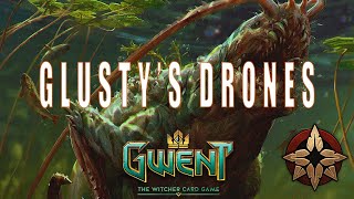 [Gwent] Glusty's Drones!  Deck Guide and Game Play