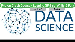 Python for Data Science Python Crash Course Python Dictionary if else,While loop,For each loop