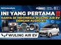 PERTAMA DI INDONESIA WULING AIR EV DIBUAT SISTEM 8.1 DENGAN FLUX DAN FOCAL OLEH CARTENS AUDIO MOBIL