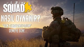 Squad Nasıl Oynanır? Yeni Başlayanlar İçin Detaylı Squad Eğitimi! [SQUAD TÜRKÇE] #1