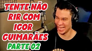 TENTE NÃO RIR COM OS MELHORES MOMENTOS DO IGOR GUIMARÃES NO TICARACATICAST PARTE 02