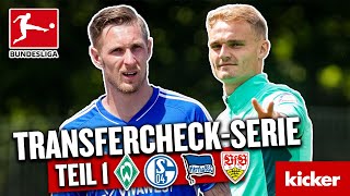 Transfer-Check Bundesliga Teil 1: Sind Schalke und Werder gut genug? (VfB, Hertha, S04, SVW)