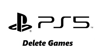 How To Delete / Uninstall Games On PS5