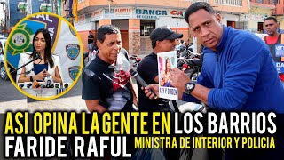 ASI OPINA LA GENTE EN CAPOTILLO DE FARIDE RAFUL MINIOSTRA DE INTERIOR Y POLICIA / QUE BOBO