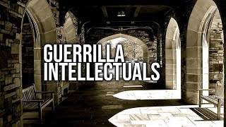 Guerrilla Intellectuals University (Ep:1)