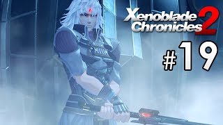 #19 真 動手了 (第五章 枷鎖 完結)《異度神劍2 Xenoblade Chronicles 2》Switch 遊戲