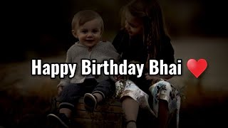 Happy Birthday Bhai ❤ Birthday Poetry For Brother ❤ Happy Birthday Status For WhatsApp ❤